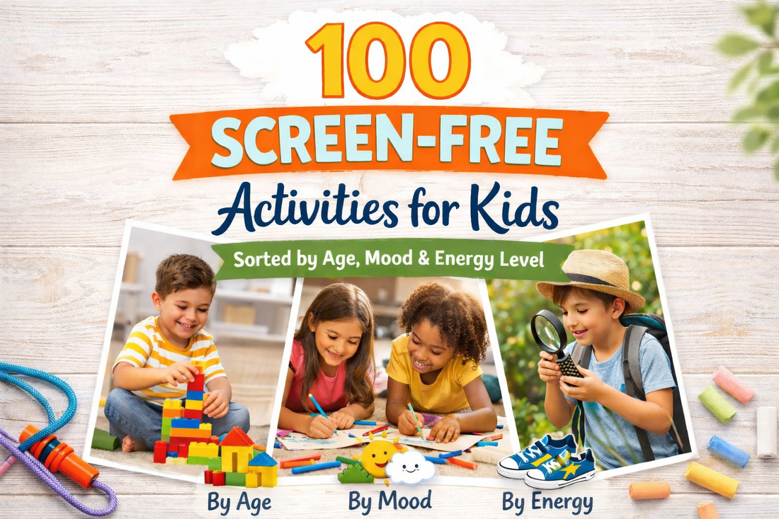100 Screen-Free Activities for Kids (Sorted by Age, Mood, and Energy Level) - Simplicity Home Living
