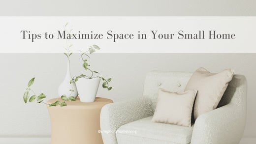 17 Ideas to Maximize Space and Style in a Small Living Room - Simplicity Home Living