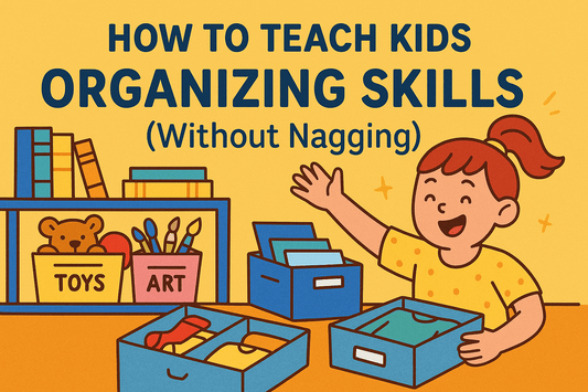 How to Teach Kids Organization Skills (Without Nagging) - Simplicity Home Living