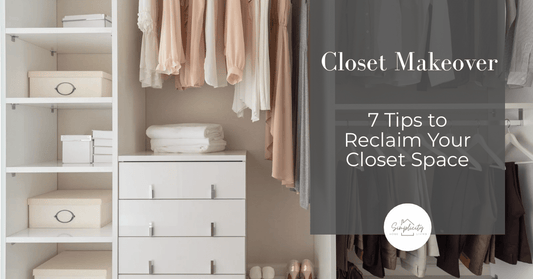 Our Small Closet Makeover: How We Reclaimed Our Closet Space With 7 Simple Fixes - Simplicity Home Living