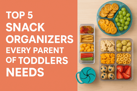 Top 5 Snack Organizers Every Parent of Toddlers Needs - Simplicity Home Living