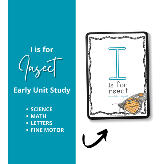 I Is for Insect Alphabet Early Learning Unit Study | 70+ Printable Early Learning Activities