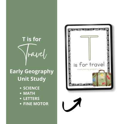 T is for Travel Alphabet Unit Study | Preschool Geography, Continents, Oceans & Letter T Activities