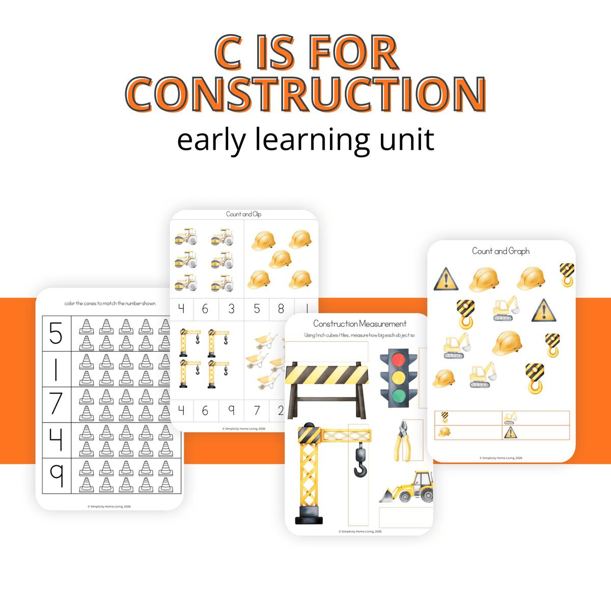 C Is for Construction Alphabet Unit Study | 72-Page Printable Early Learning Activities - Simplicity Home Living