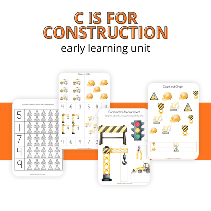 C Is for Construction Alphabet Unit Study | 72-Page Printable Early Learning Activities