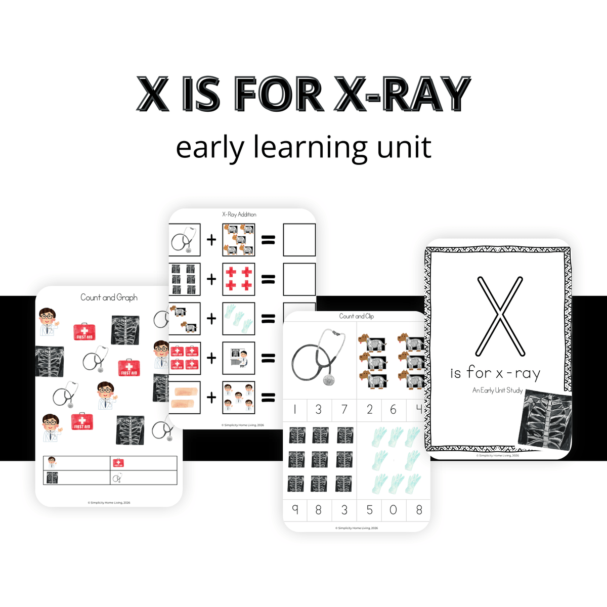 X is for X-Ray Alphabet Unit Study | Preschool Bones, Skeleton & Human Body Printable - Simplicity Home Living